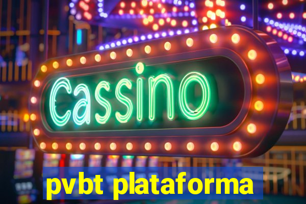 pvbt plataforma